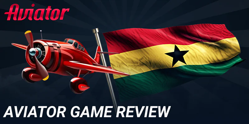 Aviator game online for players from Ghana
