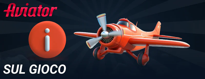 Informazioni sul gioco Aviator